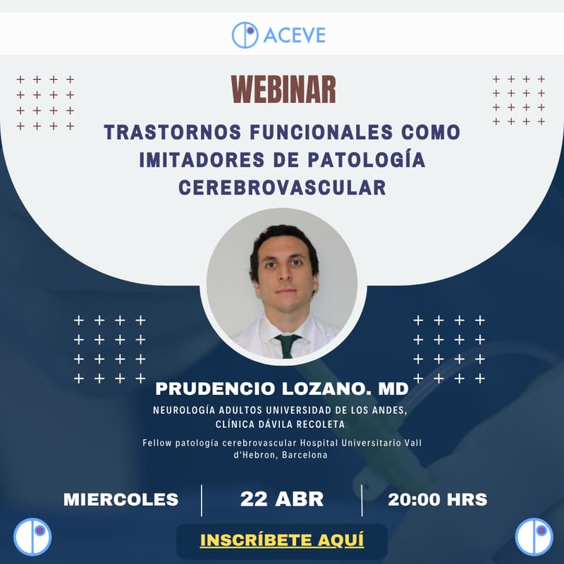 Cover Image for Webinar "Trastornos funcionales como imitadores de Patología cerebrovascular" - Dr. Prudencio Lozano