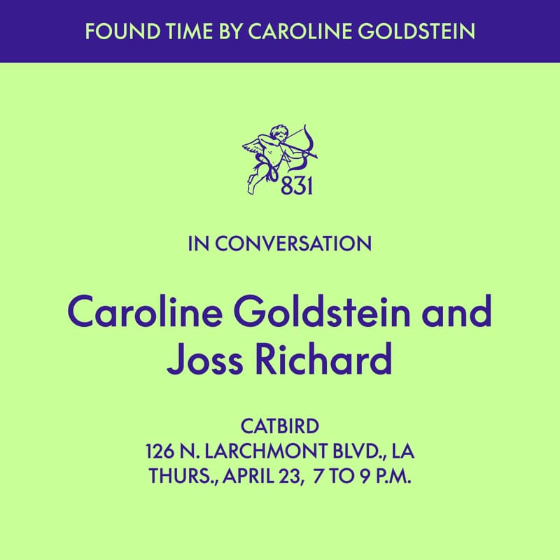 Cover Image for LA: Caroline Goldstein, author of Found Time, in conversation with Joss Richard