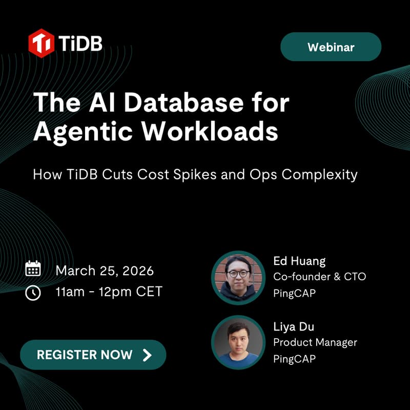 Cover Image for WEBINAR: The AI Database for Agentic Workloads: How TiDB Cuts Cost Spikes and Ops Complexity