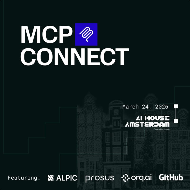 Cover Image for MCP Connect Amsterdam with Orq.ai, Prosus & Alpic