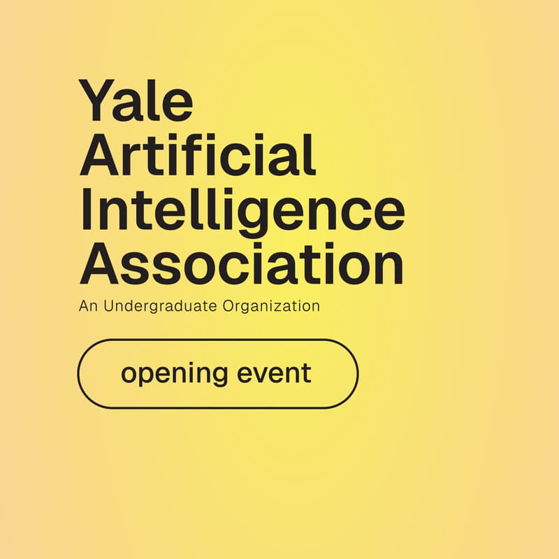 Cover Image for Yale AI Association Opening Event