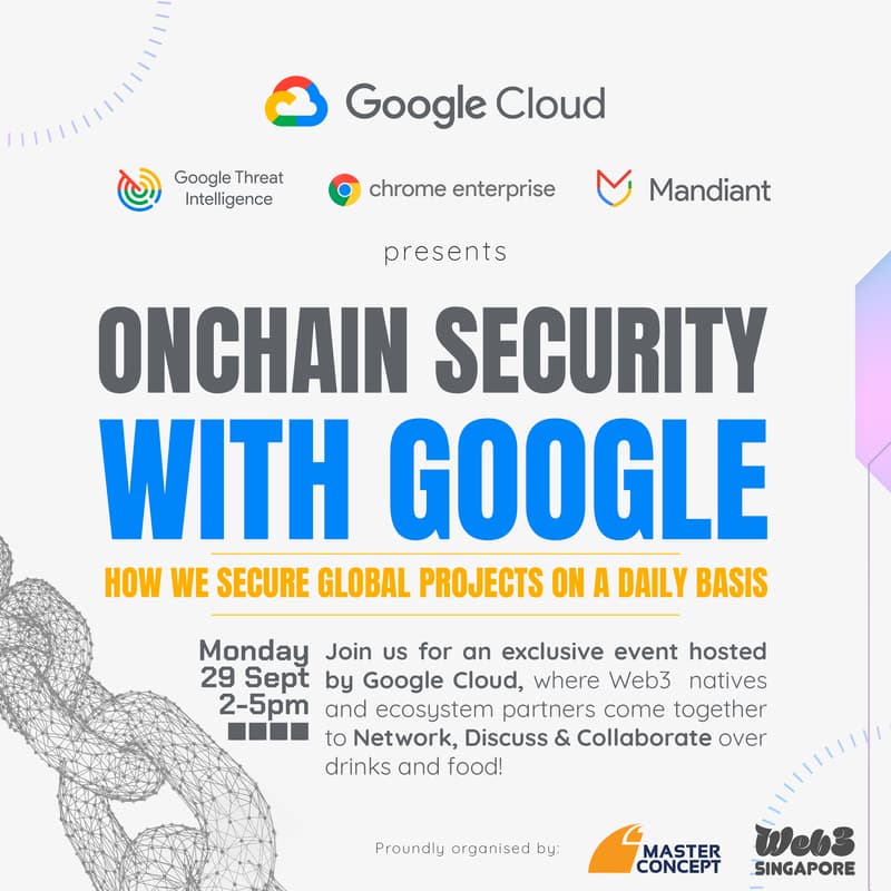 Cover Image for Google Singapore: Onchain Security & Exclusive Networking