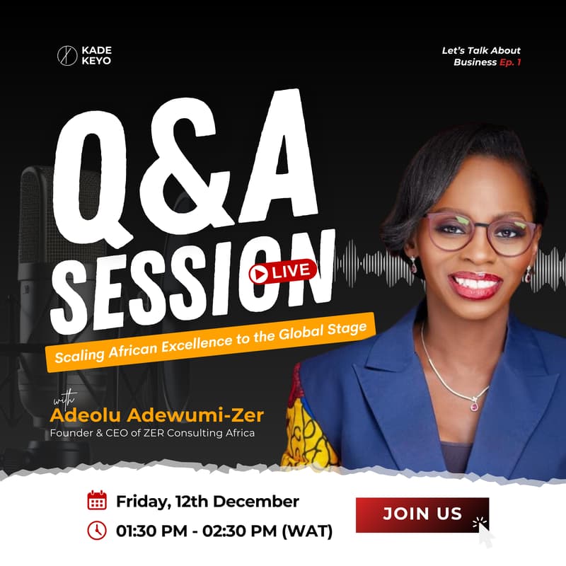 Cover Image for Let's Talk About Business: Scaling African Excellence with Adeolu Adewumi-Zer