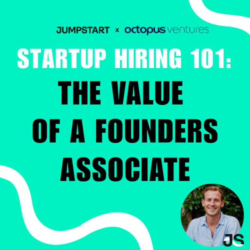 Cover Image for Startup Hiring 101: The value of a Founders Associate