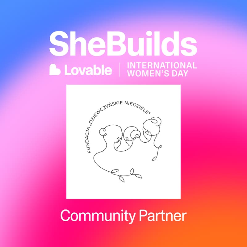 Cover Image for 🎨 Kraków x Dziewczyńskie Niedziele & U-WORK: SheBuilds on Lovable