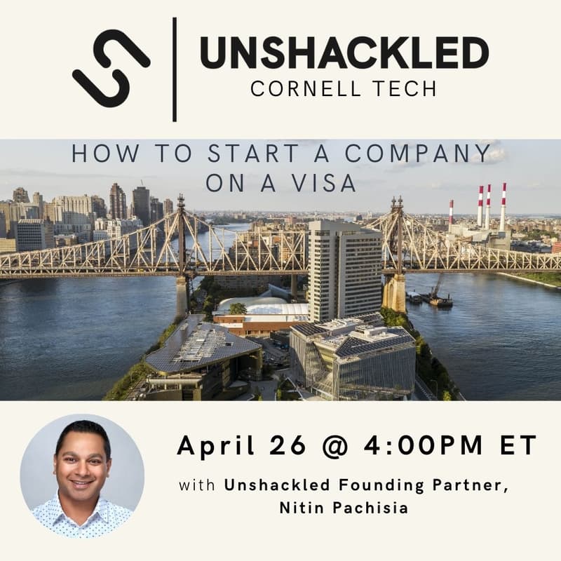 Cover Image for How to Start a Company on a Visa with Unshackled Ventures Partner Nitin Pachisia