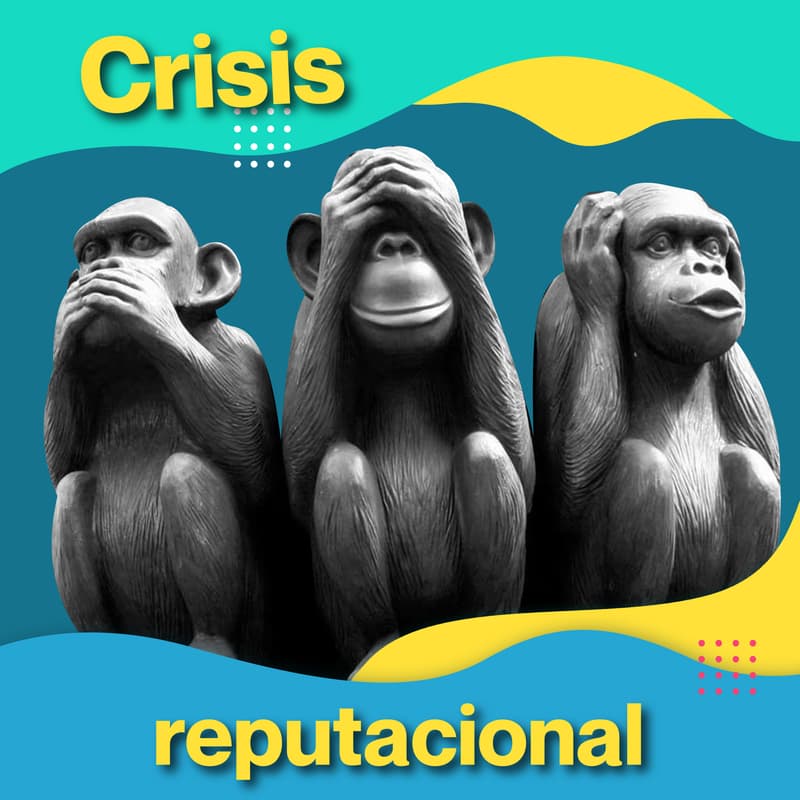 Cover Image for Webinar | ¿Qué es una crisis reputacional y cómo la puedo evitar?