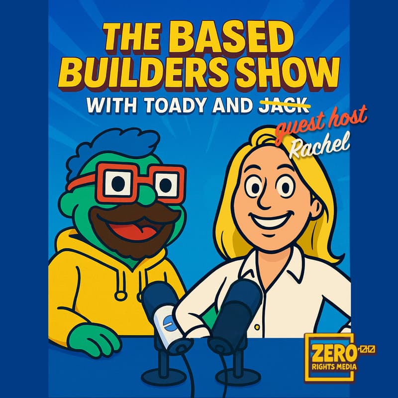 Cover Image for The Based Builders Show with Toady and Guest Host Rachel - Adam Levy from Blueprint