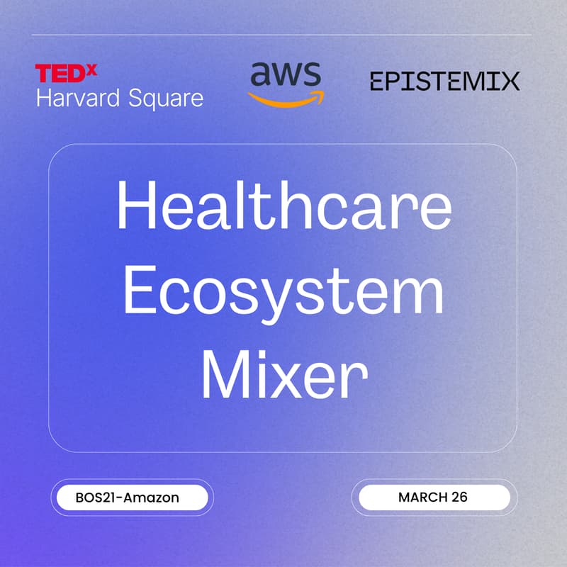 Cover Image for Healthcare Ecosystem Mixer by Epistemix & AWS Boston