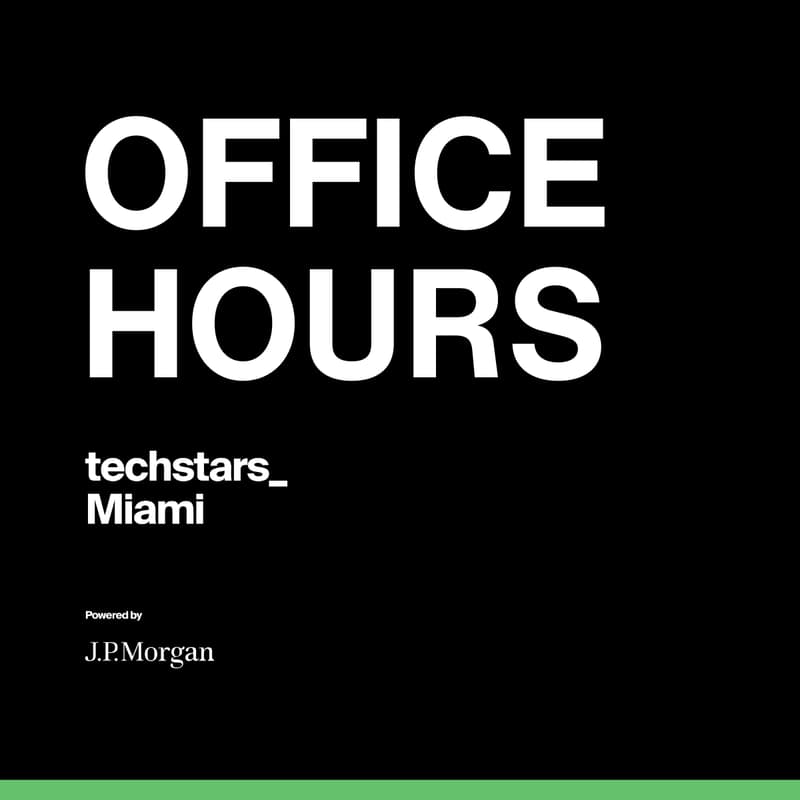 Cover Image for Techstars Miami Office Hours
