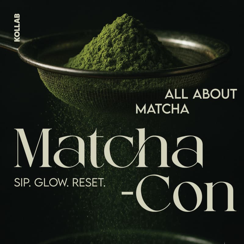 Cover Image for MATCHA-CON: All About Matcha