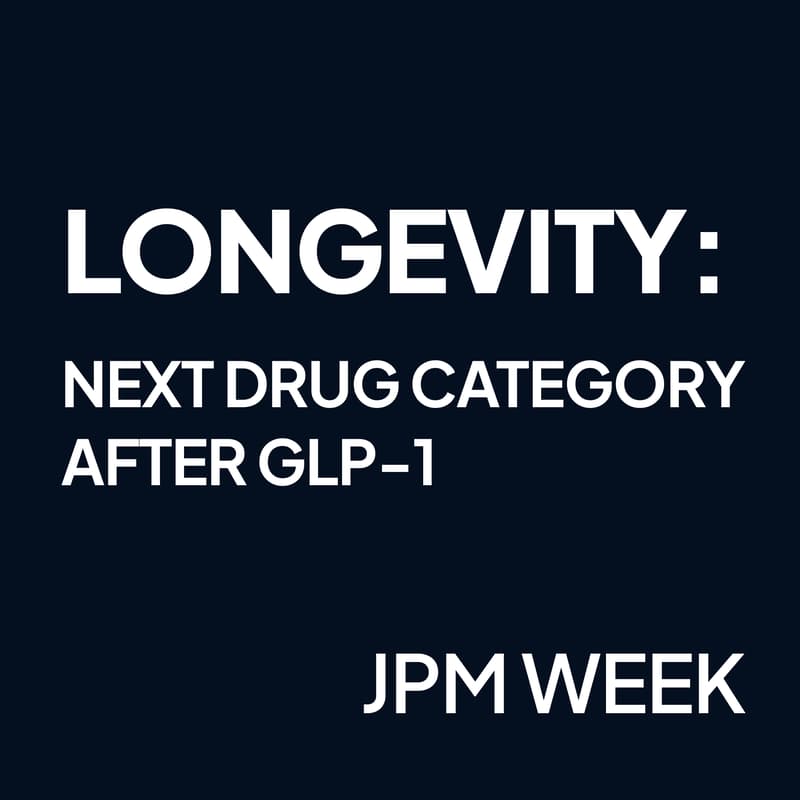 Cover Image for Longevity: The Next Drug Category After GLP-1. From Breakthrough Science to Aging Drugs