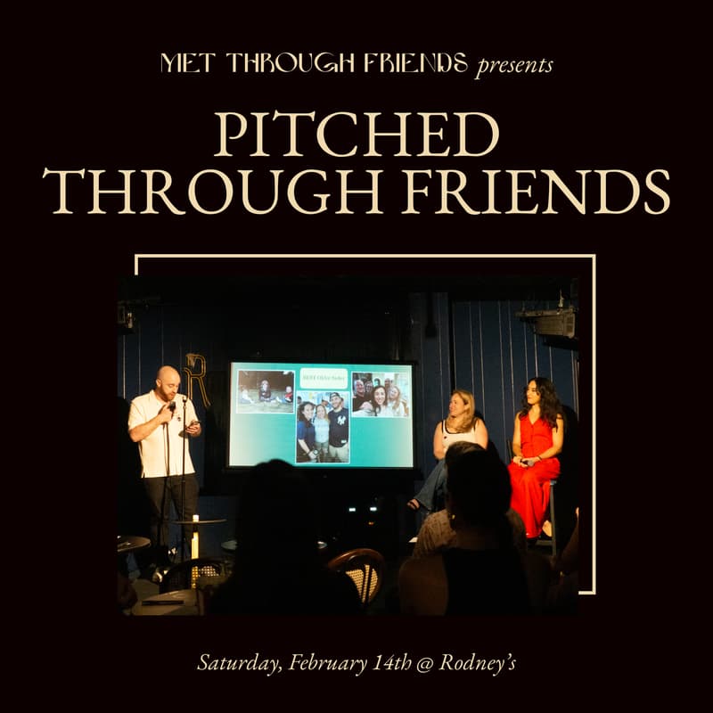 Cover Image for Pitched Through Friends: V-Day + 2nd Birthday Edition!