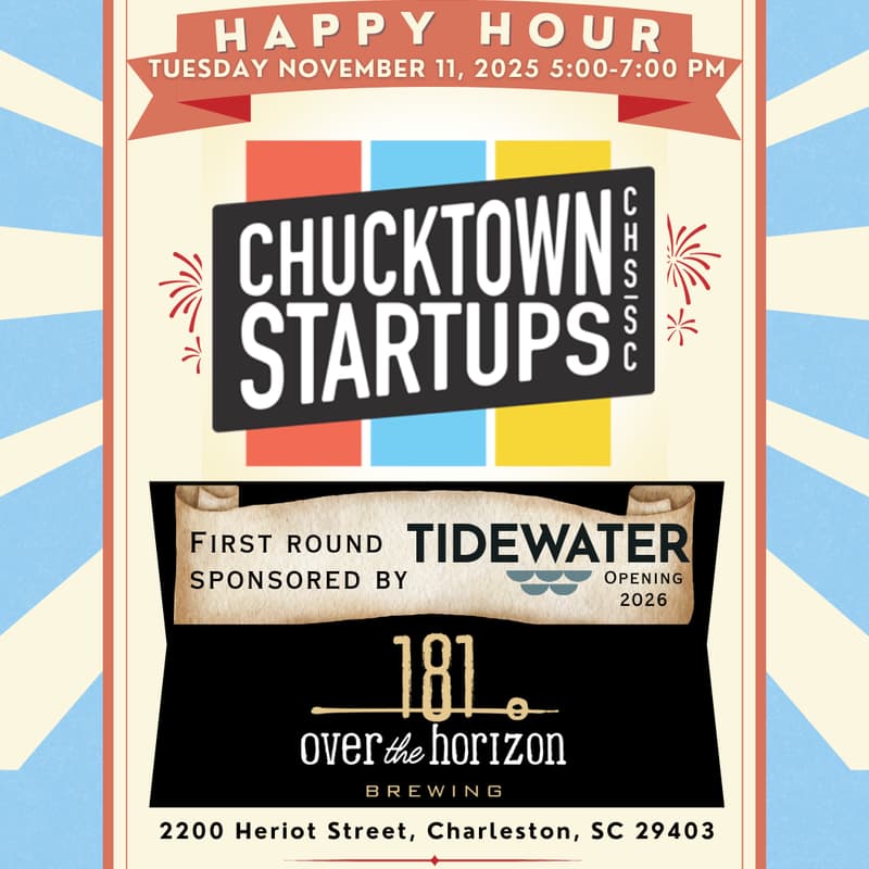 Cover Image for Chucktown Startups Happy Hour Sponsored by Tidewater (Celebrating Veterans Day!)
