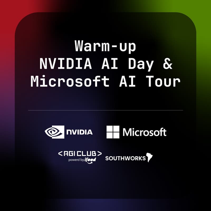Cover Image for Warm-up NVIDIA AI Day & Microsoft AI Tour SP | AGI Club Special Edition