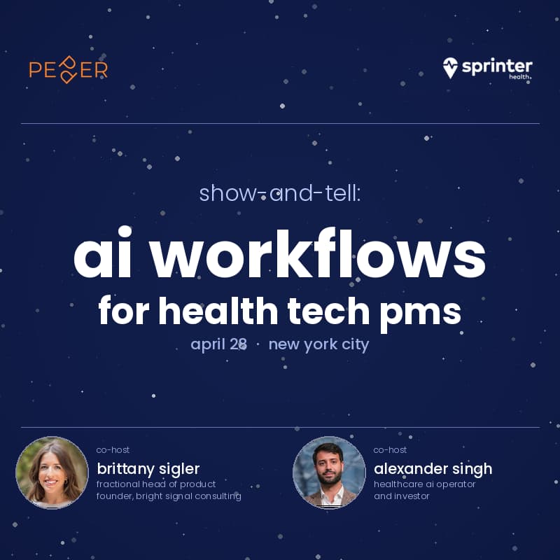 Cover Image for Show-and-Tell: AI workflows for Health Tech PMs