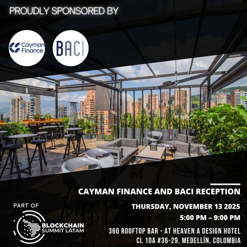 Cover Image for Cayman Finance × BACI Reception @ Blockchain Summit LATAM