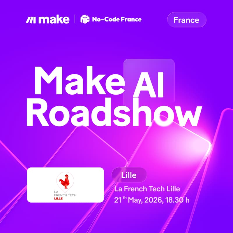 Cover Image for Lille [Make AI Roadshow x No Code France]