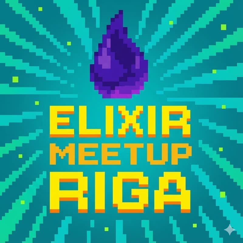 Cover Image for Elixir Meetup Riga