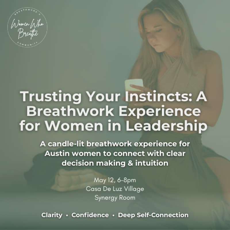 Cover Image for Trusting Your Instincts: A Breathwork Experience for Women in Leadership