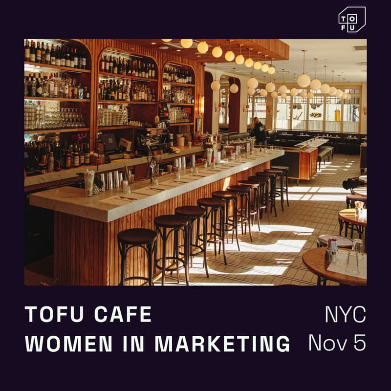 Cover Image for Tofu Cafe - NYC's top Women Marketing Leaders π