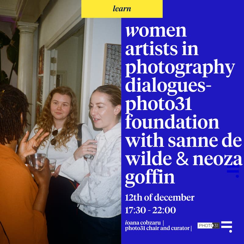 Cover Image for Women Artists in Photography Dialogues- Photo31 foundation with Sanne de Wilde & Neoza Goffin