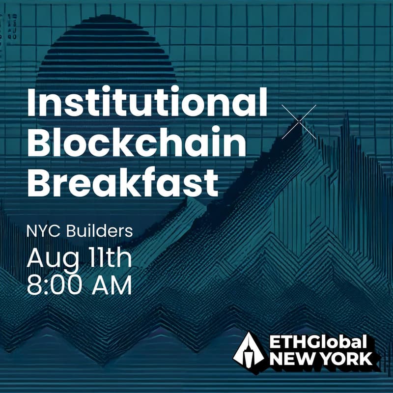Cover Image for Institutional x Blockchain Builder's Breakfast