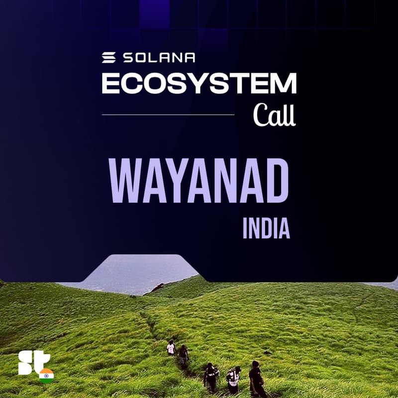 Cover Image for Solana Ecosystem Call IRL Wayanad