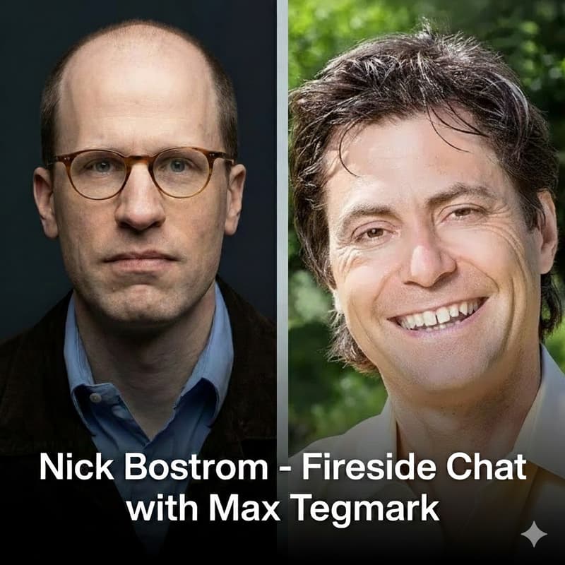 Cover Image for Nick Bostrom - Virtual Fireside Chat with Max Tegmark