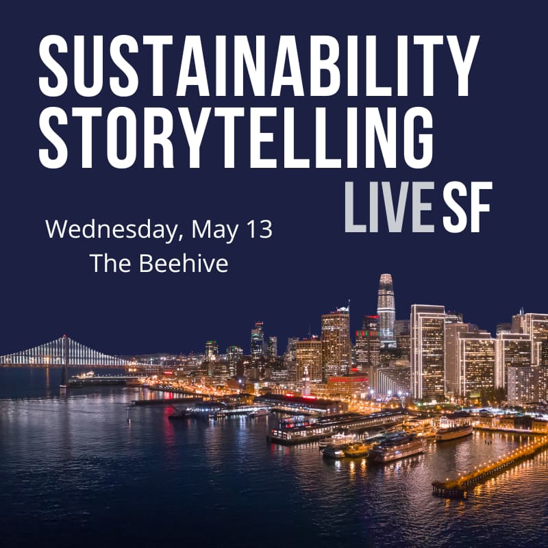 Cover Image for Sustainability Storytelling LIVE SF