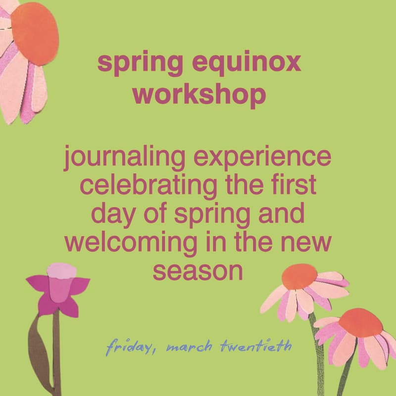 Cover Image for First Day of Spring Equinox: Journaling Workshop in Community