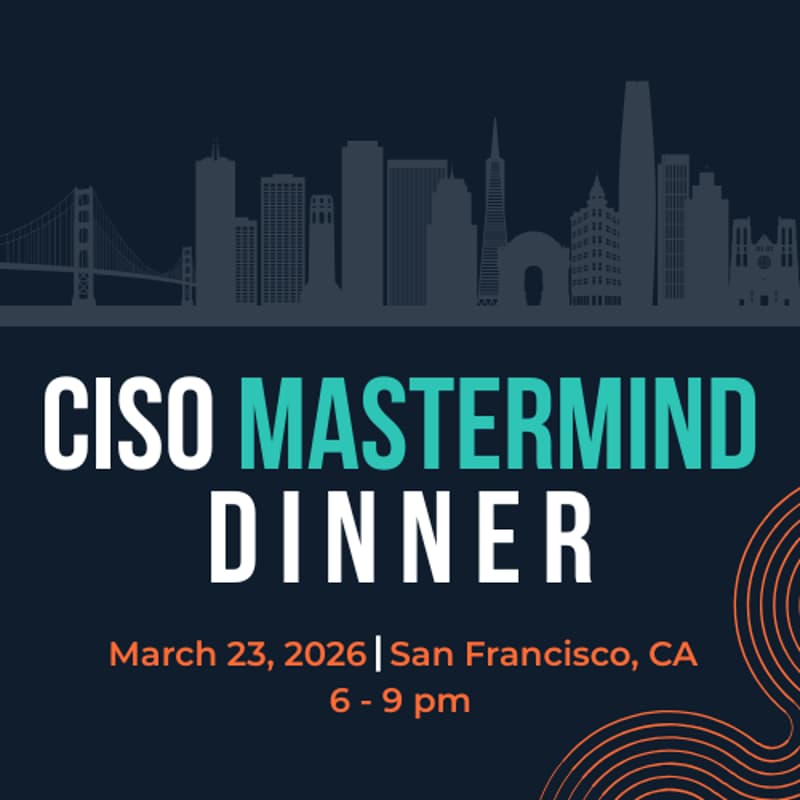 Cover Image for Pre-RSAC CISO Mastermind Dinner