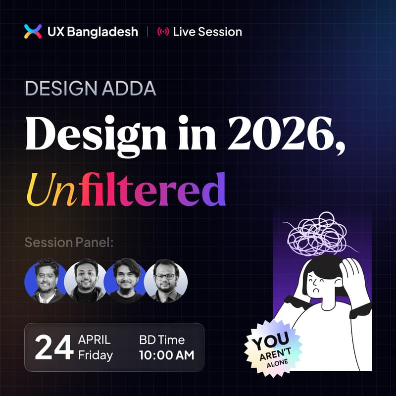Cover Image for Design in 2026, Unfiltered | Design Adda | UXBD Live
