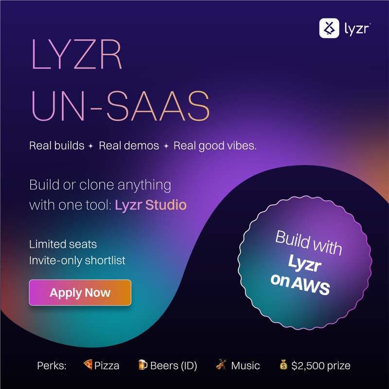 Cover Image for Lyzr Un-SaaS Hackathon