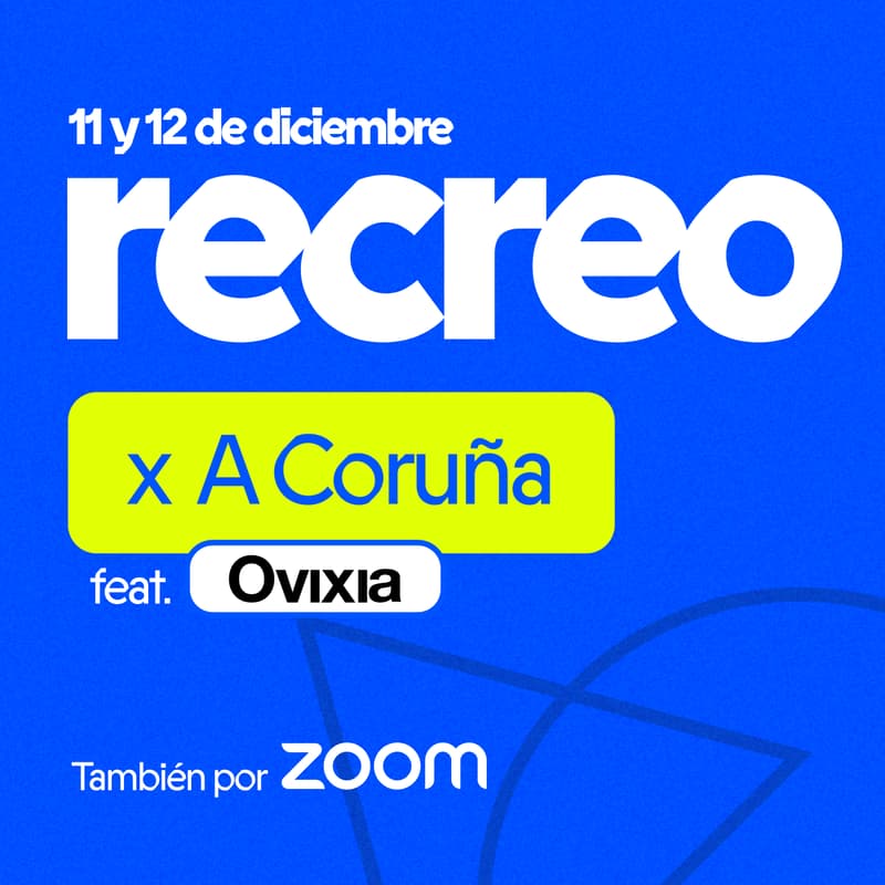 Cover Image for RECREO x A Coruña (Presencial)