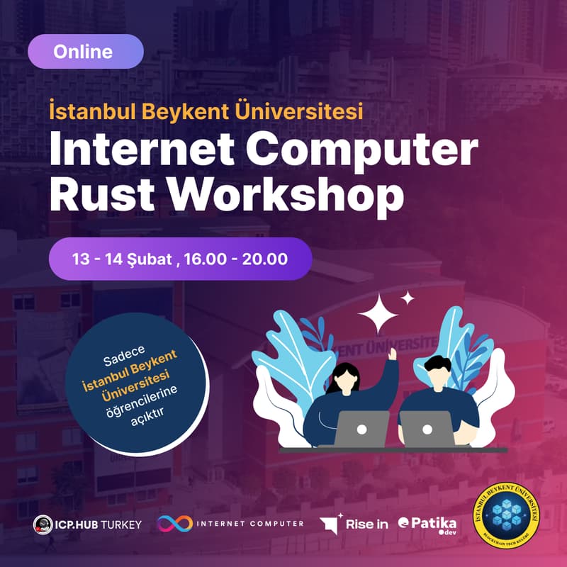 Cover Image for Internet Computer Rust Workshop - Beykent Üniversitesi