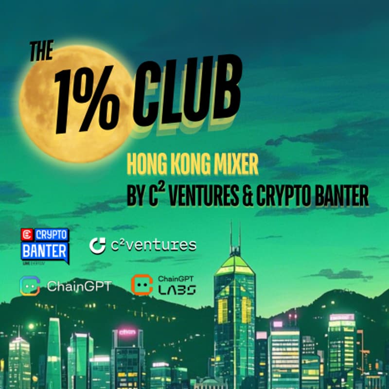 Cover Image for The 1% Club - Hong Kong Mixer by C² Ventures & Crypto Banter