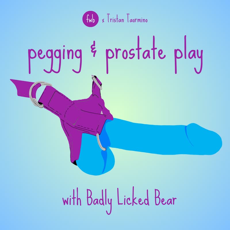 Cover Image for Pegging & Prostate Play with Badly Licked Bear