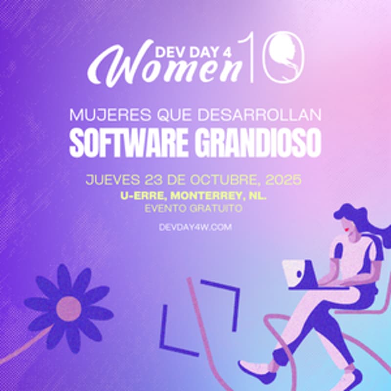 Cover Image for Dev Day 4 Women Monterrey 2025