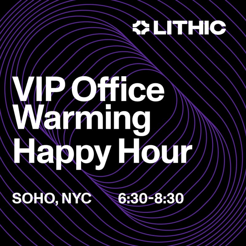 Cover Image for FinovateFall: Lithic VIP Office Warming Happy Hour