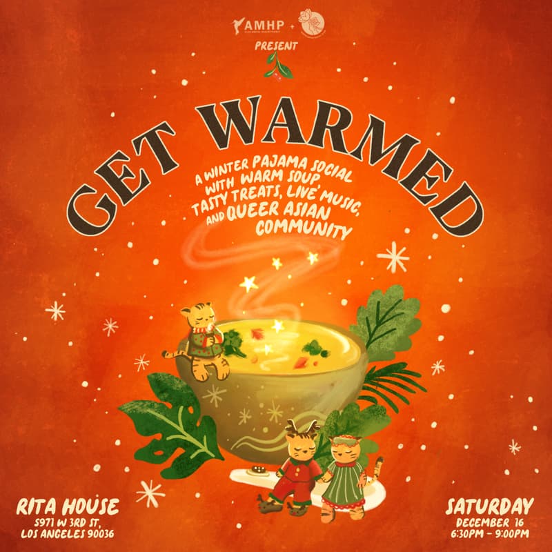 Cover Image for Get Warmed: A Queer Asian Winter Pajama Social