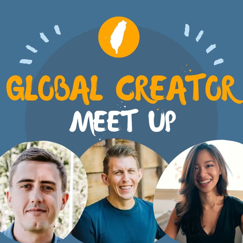 Cover Image for Global Creator Meetup: From Online to Offline - Taipei - Nov 8th