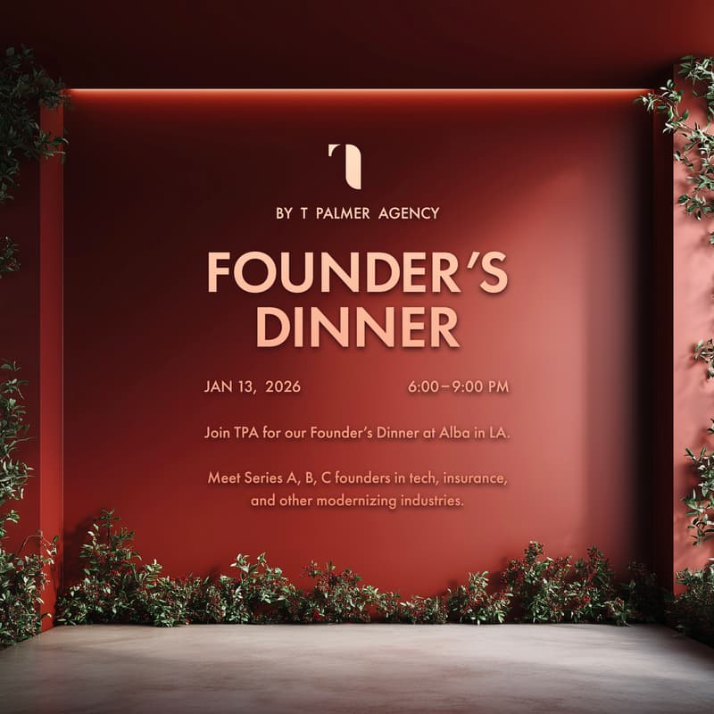 Cover Image for Founder's Dinner | Hosted by: T Palmer Agency & InsurtechNY