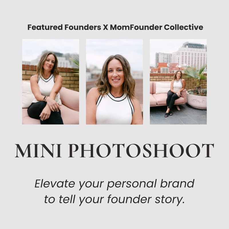 Cover Image for Photoshoot Session for Mom Founders Ready to Be Seen