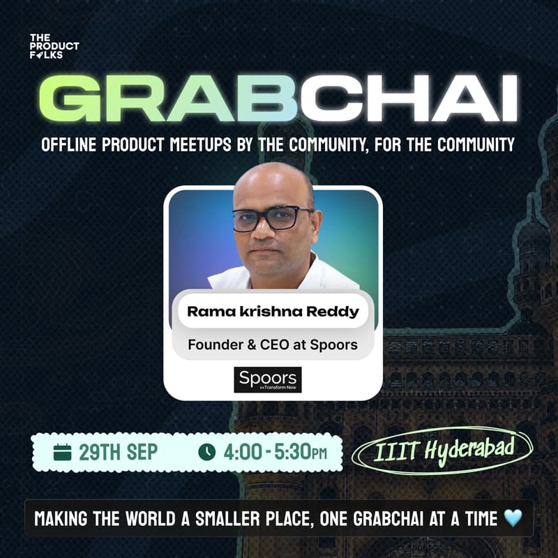 Cover Image for The Product Folks - Grab Chai Offline Meetup: Hyderabad