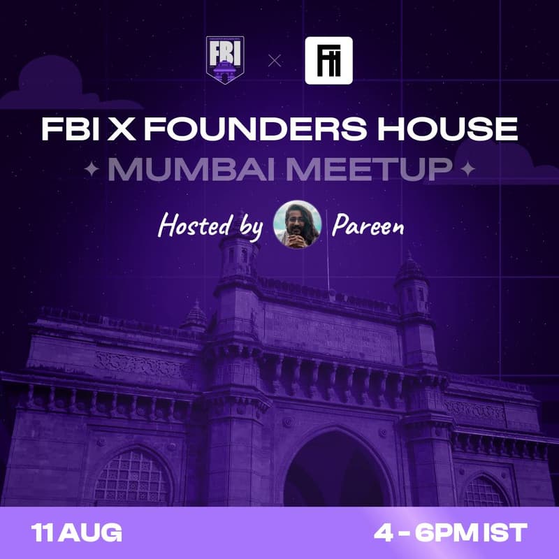Cover Image for FBI x Founder House - Mumbai Meetup