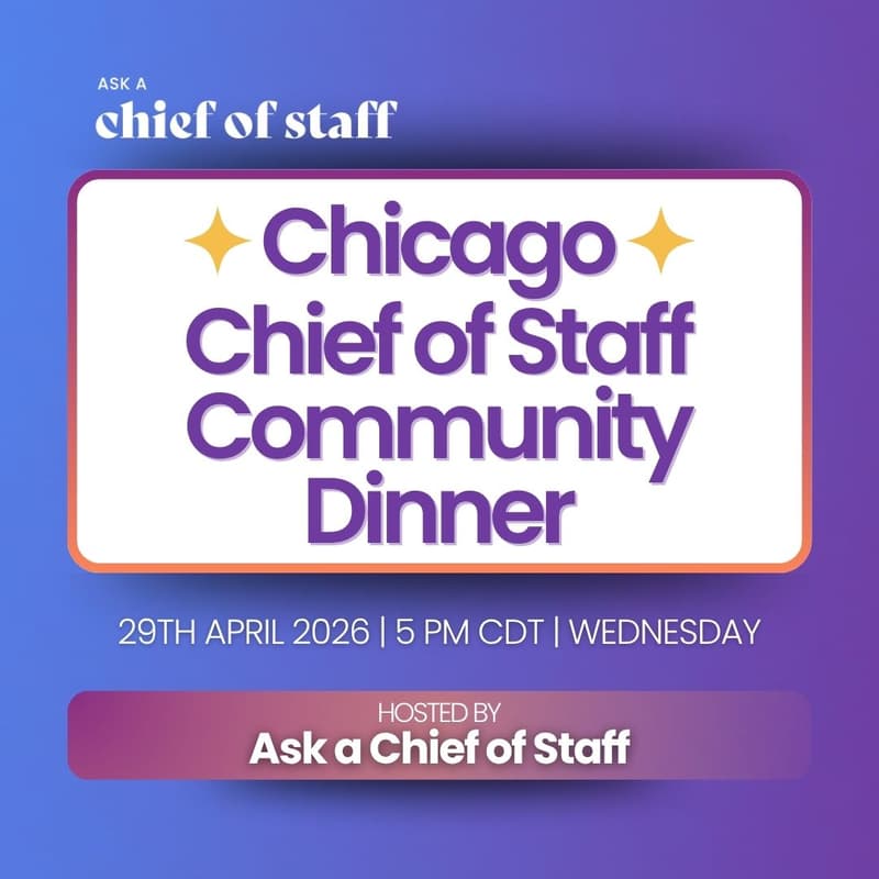 Cover Image for Ask a Chief of Staff: Chicago Community Dinner
