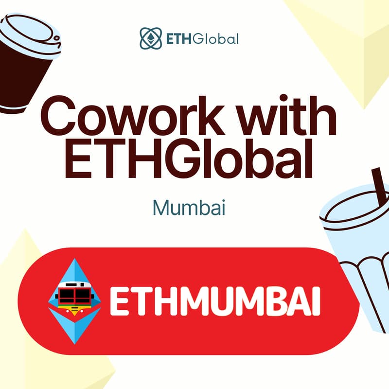 Cover Image for Cowork with ETHGlobal in Mumbai with ETHMumbai
