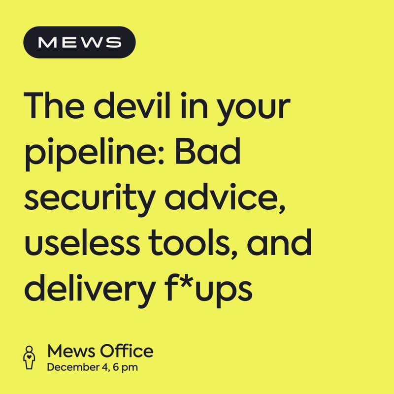 Cover Image for The devil in your pipeline: Bad security advice, useless tools, and delivery f*ups