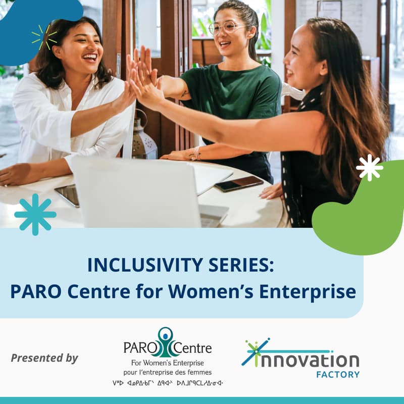 Cover Image for INCLUSIVITY SERIES: PARO Centre for Women’s Enterprise